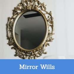 Mirror Wills - What Are They And How Do They Work?